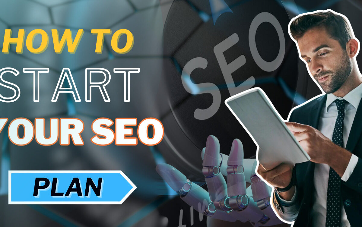 How to Start your SEO Plan?