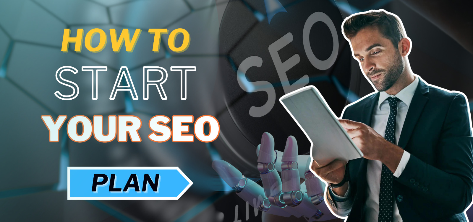 How to Start your SEO Plan?